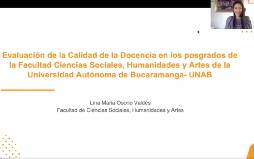 Lina M. Osorio V.  Propuesta de rediseño del modelo de evaluación de la calidad de la docencia UNAB para los posgrados de la Facultad Ciencias Sociales, Humanidades y Artes de la Universidad Autónoma de Bucaramanga- UNAB.