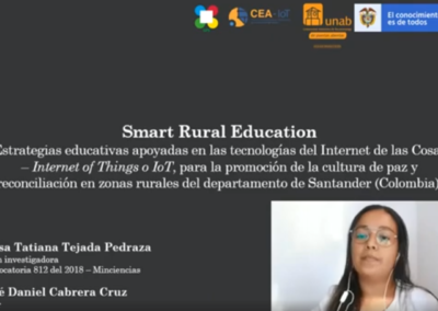 Luisa T. Tejada P. Smart Rural Education: Estrategias educativas apoyadas en las tecnologías Internet de las Cosas – Internet of Things o IoT, para la promoción de la cultura de paz y reconciliación en zonas rurales del Departamento de Santander (Colombia)