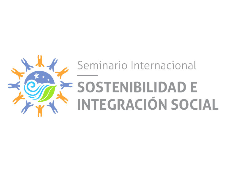 Seminario Internacional Sostenibilidad e Integración Social