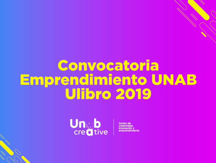 Abierta convocatoria de Emprendimiento UNAB – Ulibro 2019