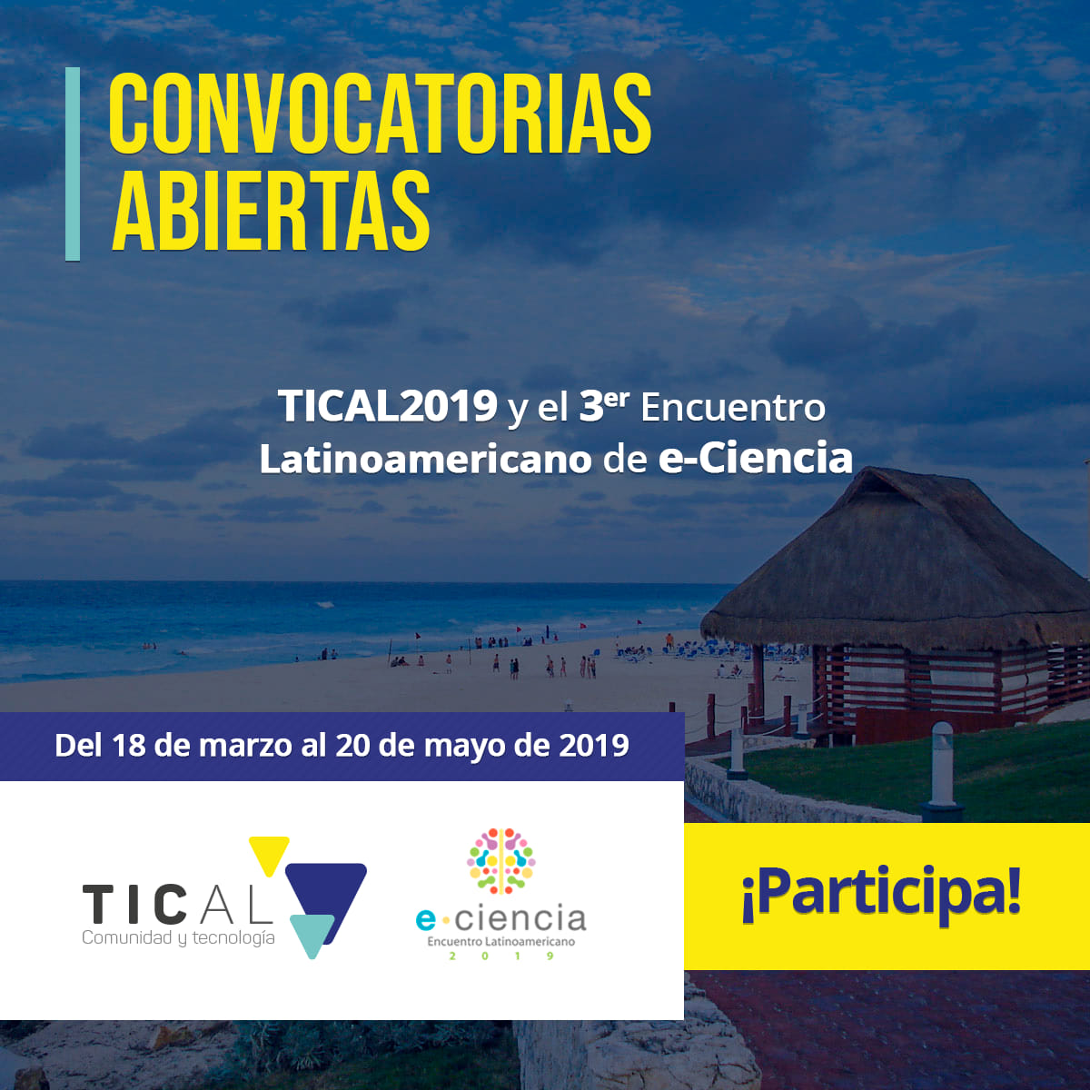 Día Virtual TICAL2019 y Encuentro Latinoamericano de e-Ciencia