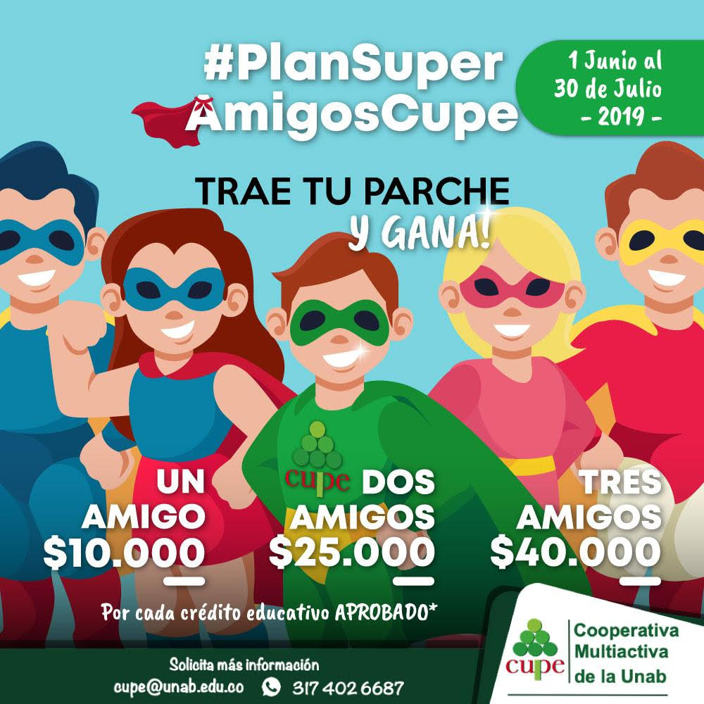 Conoce sobre el plan Superamigos CUPE ¡Participa y gana!