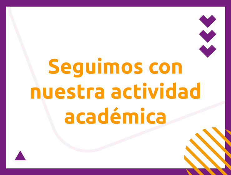 Seguimos con nuestra actividad académica