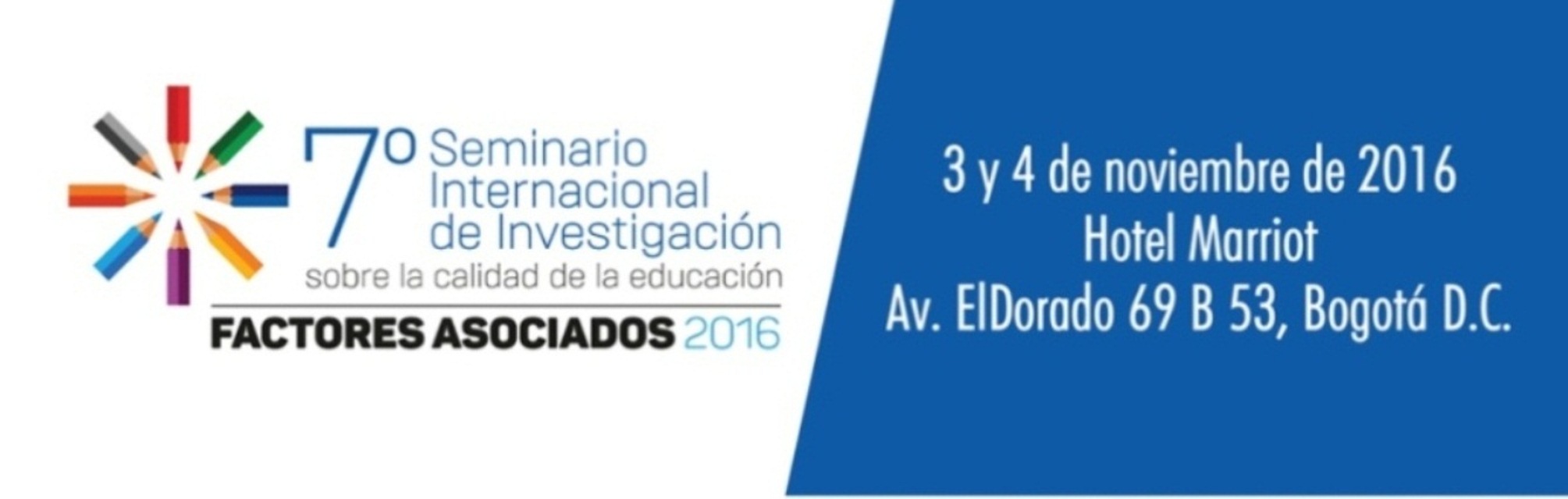 Séptimo Seminario Internacional de Investigación sobre Calidad de la Educación
