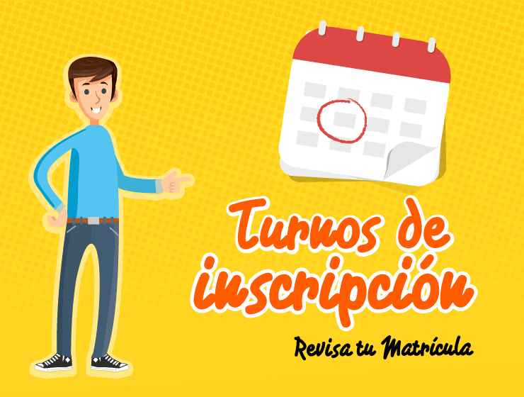 ¿Sabes cuándo es tu turno de inscripción?