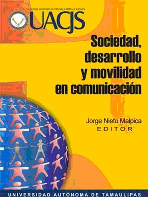 Léete un libro:  Sociedad, Desarrollo y Movilidad en Comunicación