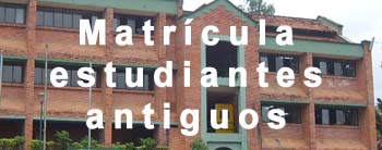 Matrículas estudiantes antíguos Instituto Caldas