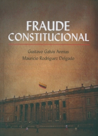 El fraude constitucional al descubierto