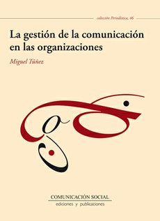 Léete un libro:  La gestión de la comunicación en las organizaciones