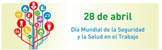 Día Mundial de la Seguridad y la Salud en el Trabajo