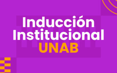 Invita a tus nuevos compañeros a la Inducción Institucional UNAB