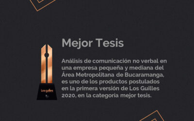 Análisis de comunicación no verbal en una empresa pequeña y mediana del Área Metropolitana de BucaramangaPostulado a Los Guilles 2020. Categoría Mejor Tesis.