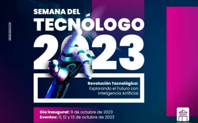Explorando el futuro con inteligencia artificial: tema de la Semana del Tecnólogo 2023