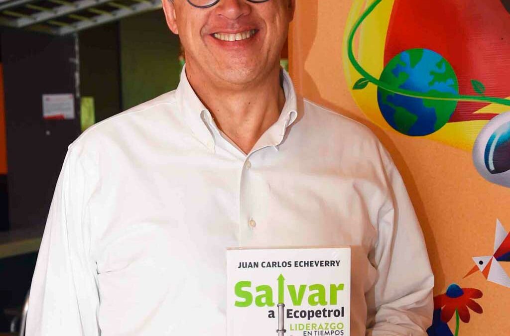 Juan Carlos Echeverry cuenta qué hizo para ‘salvar’ a Ecopetrol