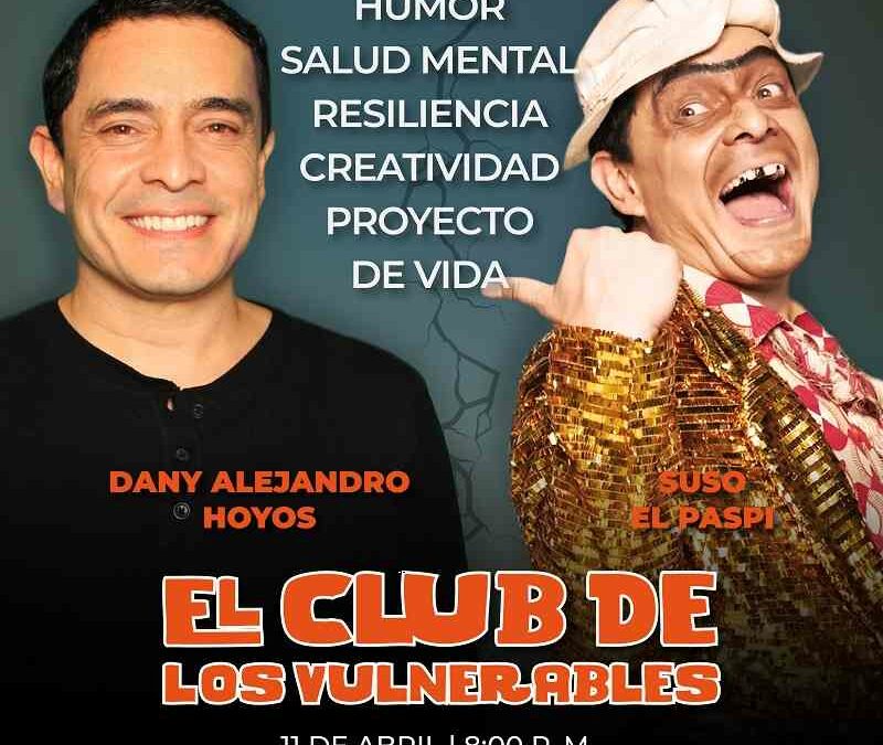 Descuento especial para la comunidad UNAB para El club de los vulnerables con Suso el Paspi