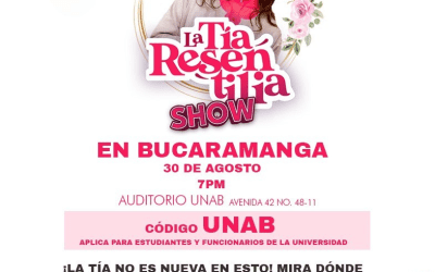 ¡No te pierdas a La Tía Resentilia en la UNAB!