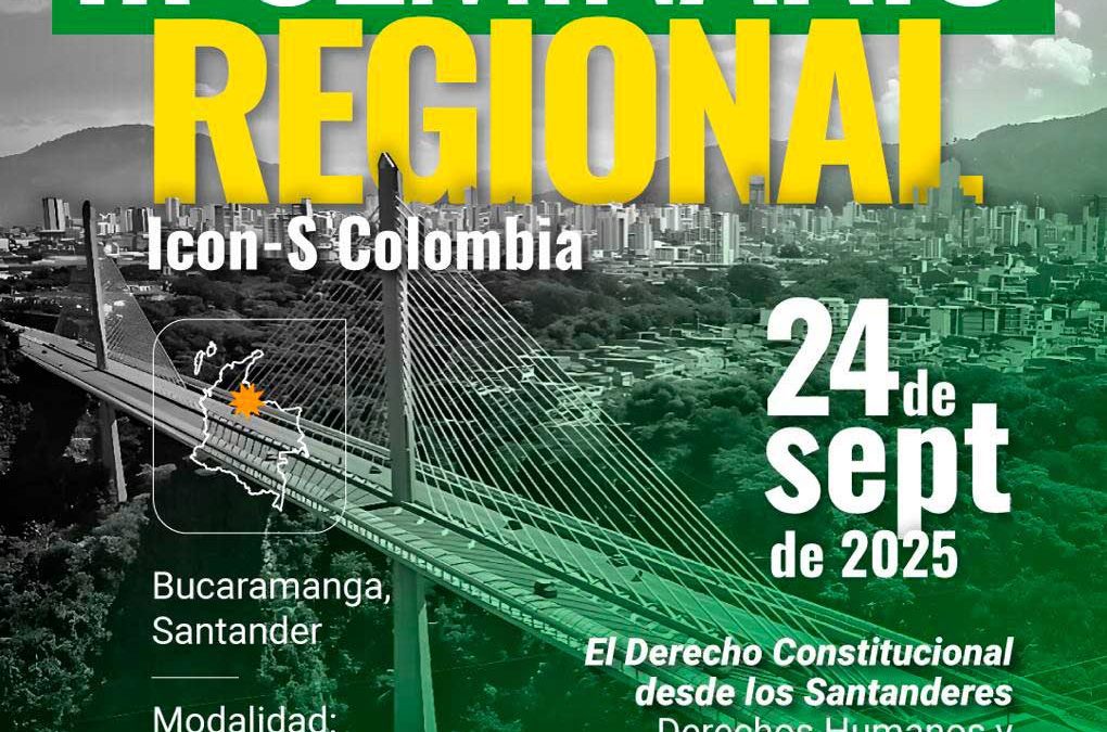 Derecho constitucional: tema central del III Seminario Regional ICON-S