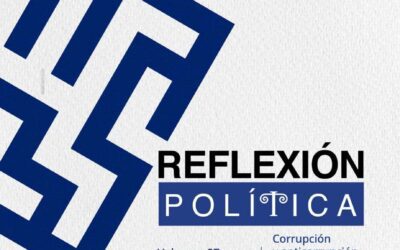 El número 56 de Reflexión Política analiza la corrupción en América Latina